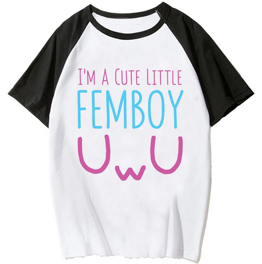 T-Shirt - I'm a cute little femboy UwU